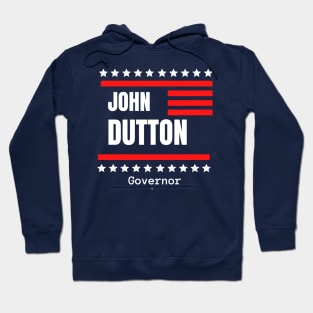 John Dutton for Governor Hoodie